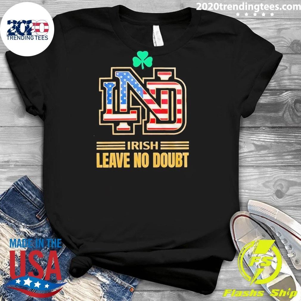 Irish Leave No Doubt Notre Dame Fighting Irish Football National Champions 2026 American Flag Shirt