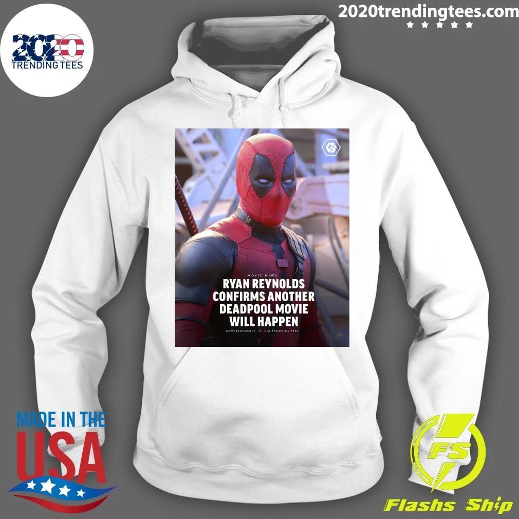 Ryan Reynolds Confirms Another Deadpool Movie Will Happen Shirt
