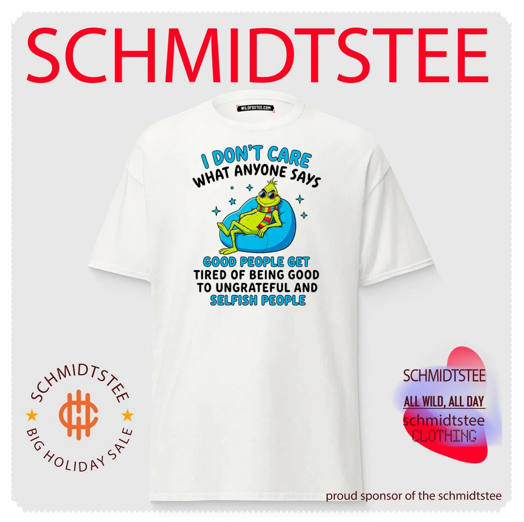 The Grinch I Don’t Care Good People Get Tired of Being Good shirt