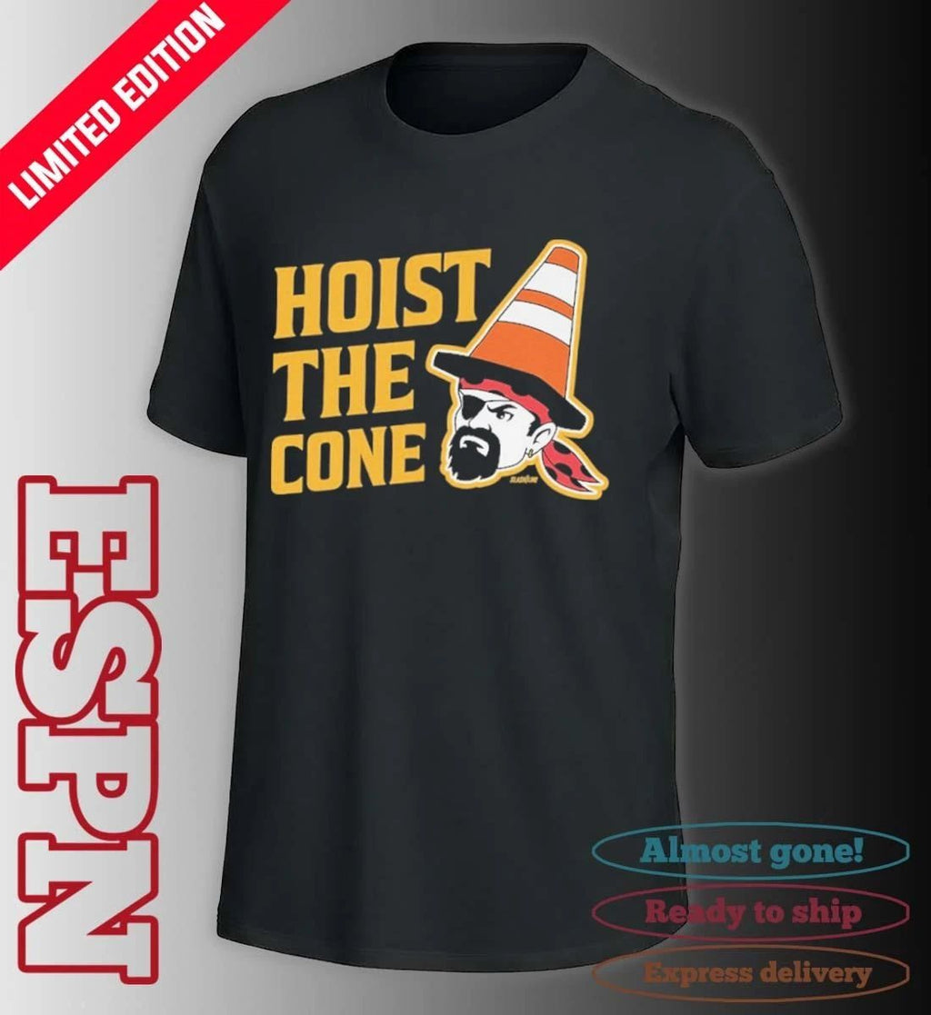 Pittsburgh Pirates Hoist The Cone Pirate Shirt