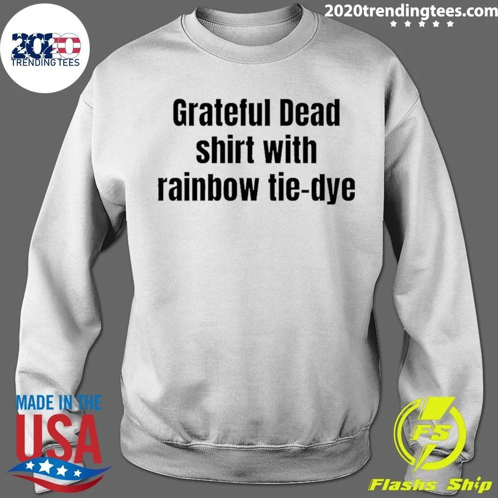 Grateful Dead Shirt With Rainbow Tie-dye Shirt