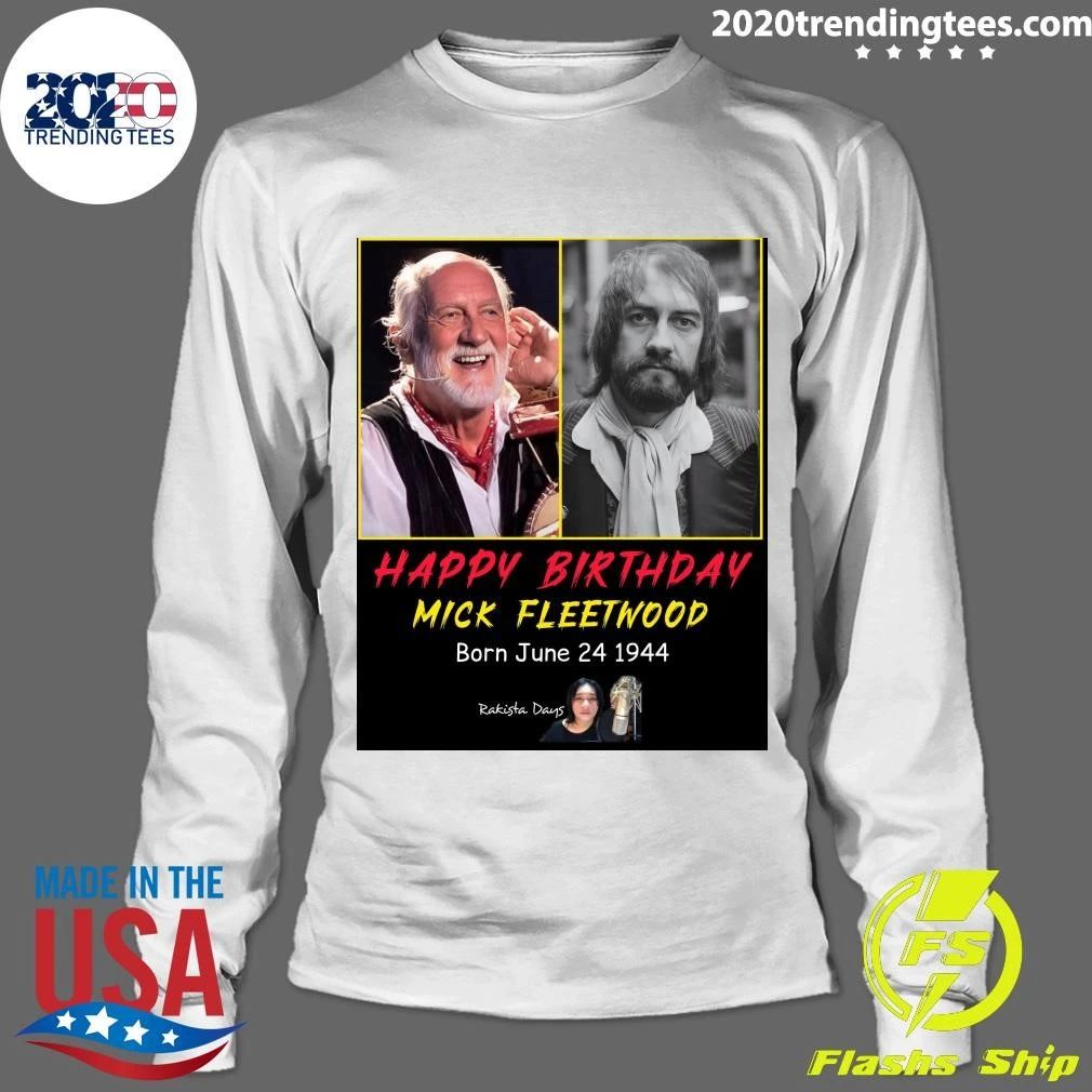 Happy 79th Birthday to Mick Fleetwood Shirt