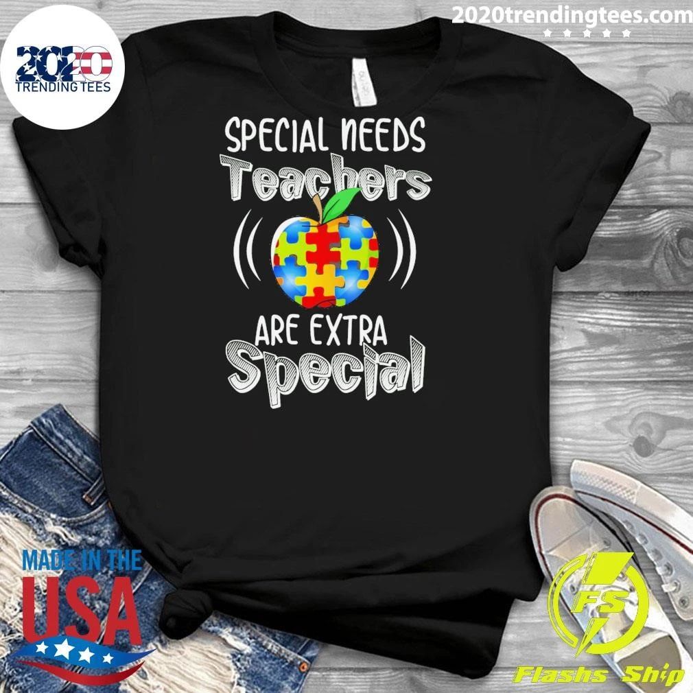 Special Needs Teachers Autism Are Extra Special Autistic Shirt