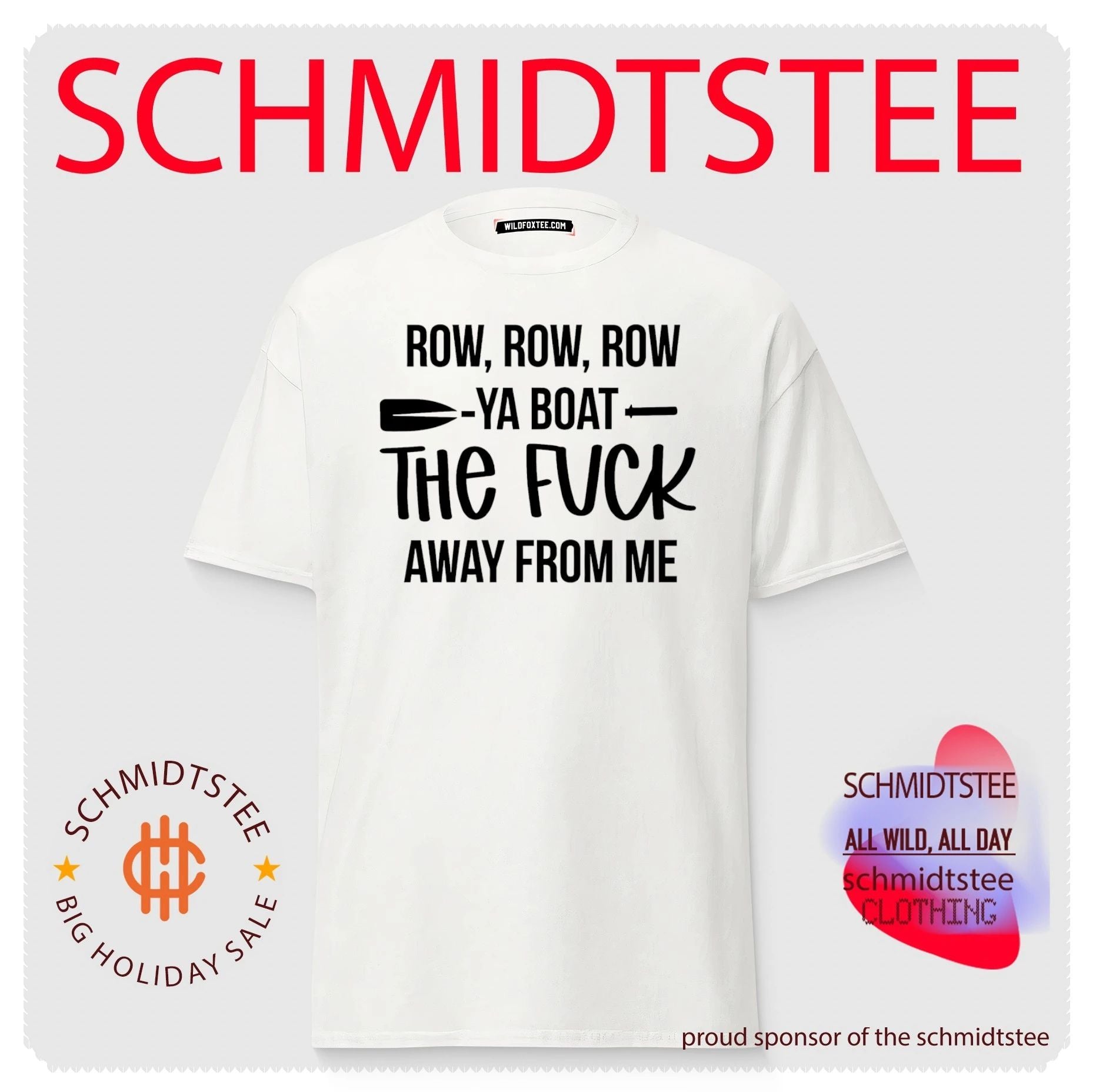Row row row ya boat the fuck away from me shirt