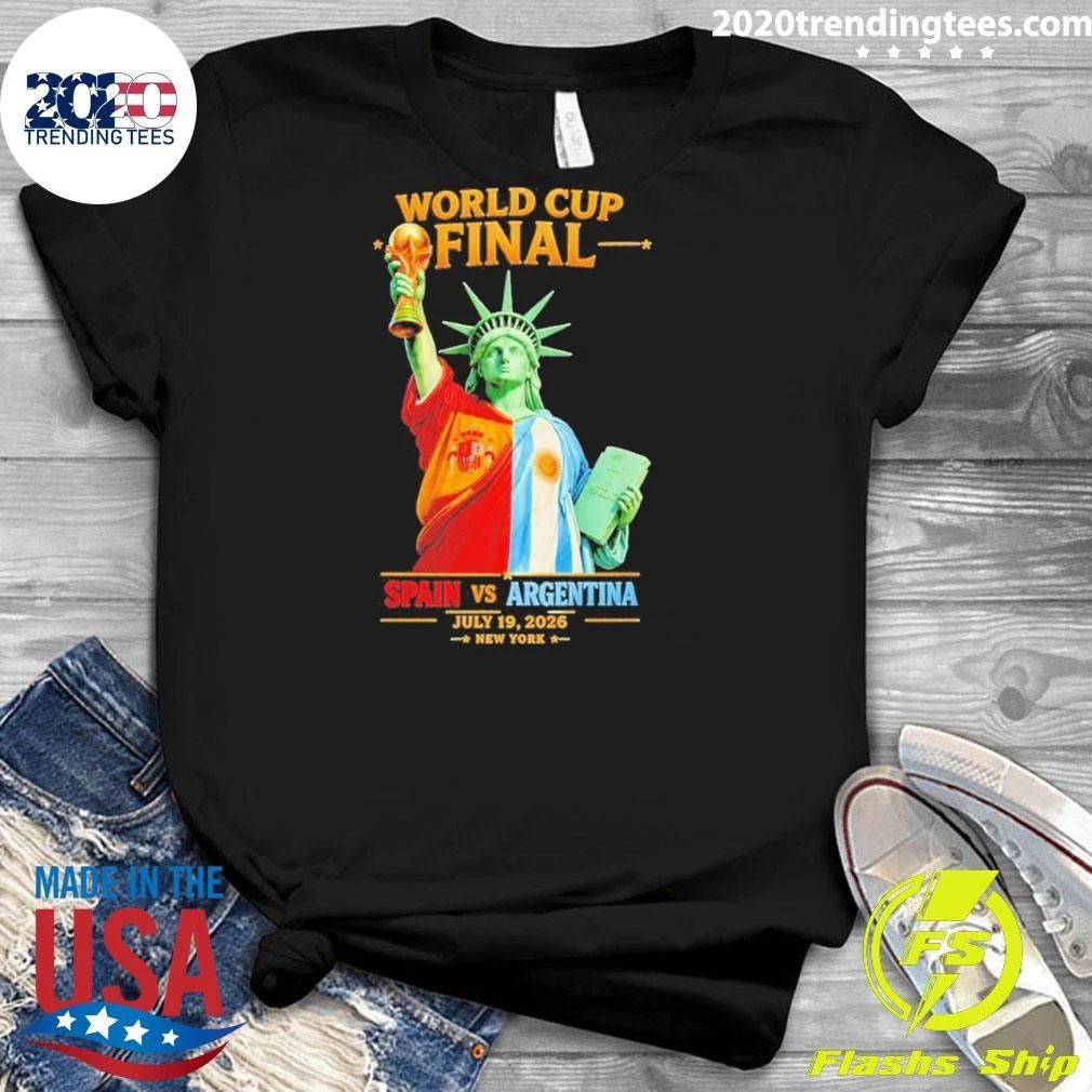 Statue Of Liberty World Cup Final Spain Vs Argentina July 19 2026 Shirt