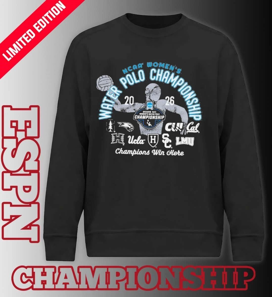 Champions Win Here 2026 NCAA Women’s Water Polo Championship T-Shirt
