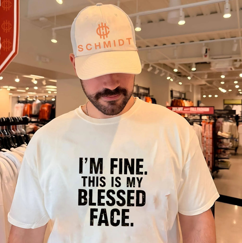 I’m fine this is my blessed face shirt
