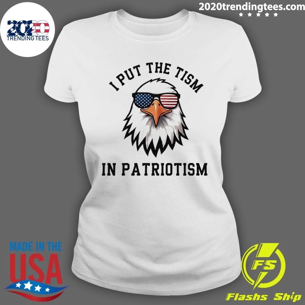 I Put The Tism In Patriotism Eagle 2026 Shirt