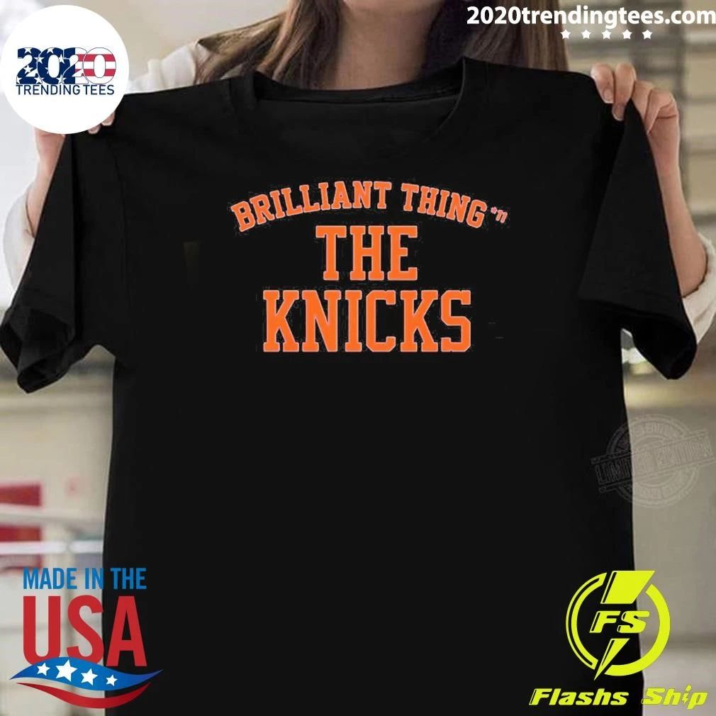 Brilliant Thing 11 The Knicks Shirt