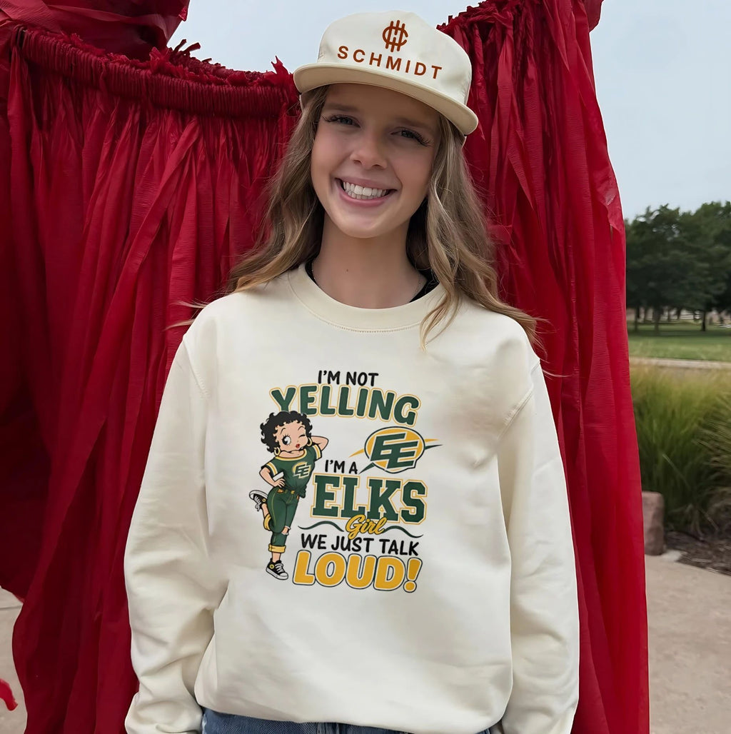 I’m not yelling I’m a Elks we just talk loud shirt