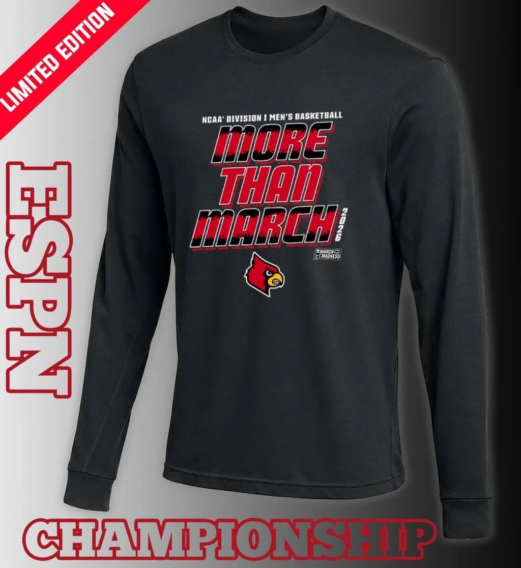 Louisville Men’s Basketball More Than March 2026 Shirt