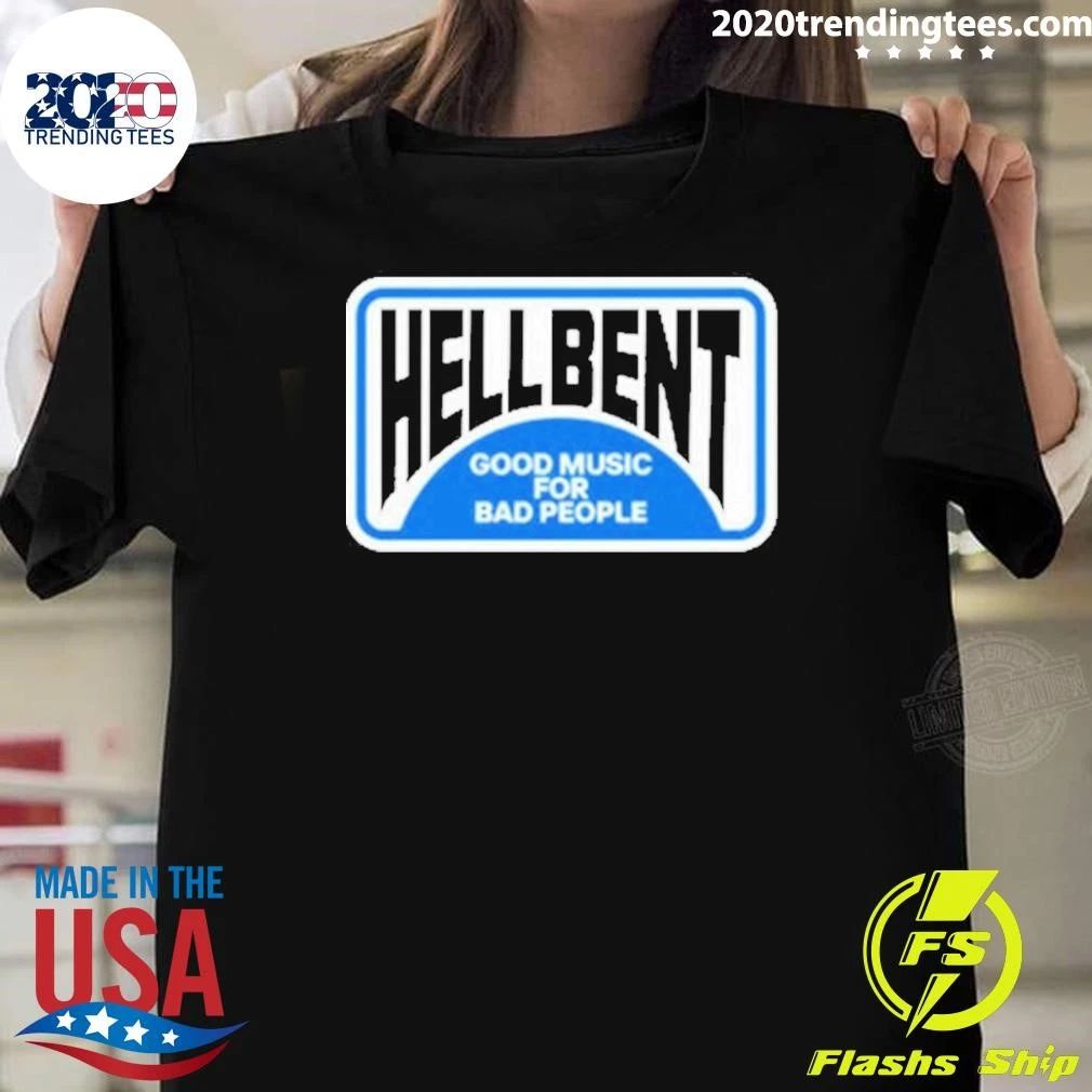 Hellbent Records Good Music For Bad People No Vacancy Shirt