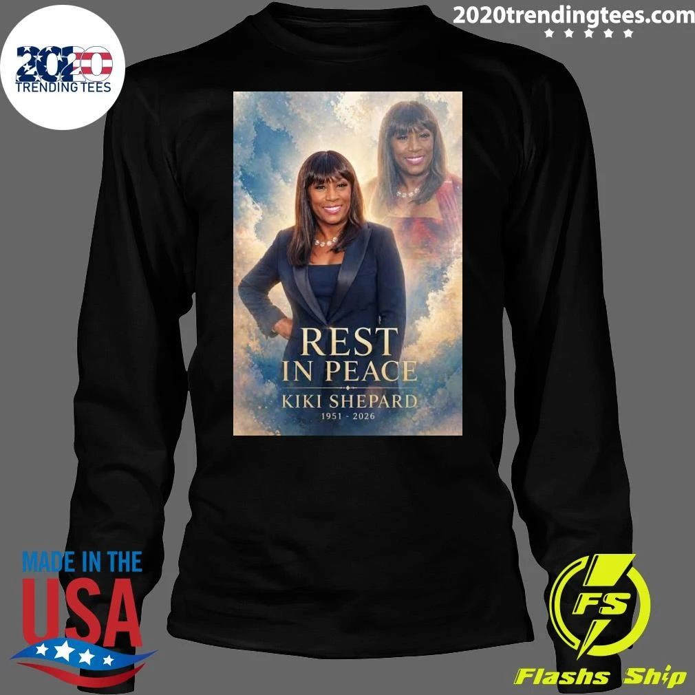 Rest In Peace Kiki Shepard 1951-2026 Shirt