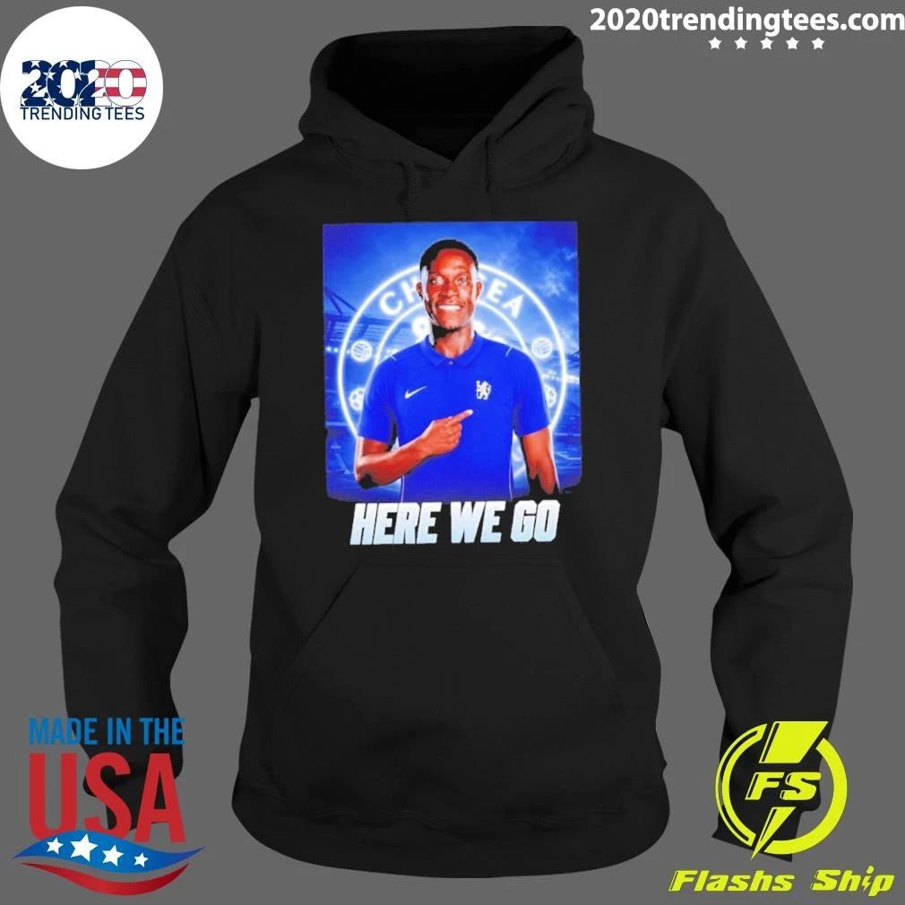 Danny Welbeck To Chelsea Here We Go Shirt