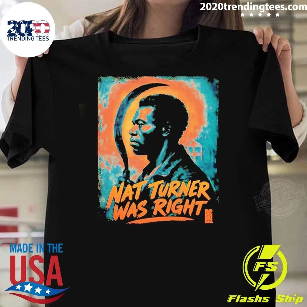 Nat Turner Was Right Staple Tee Shirt