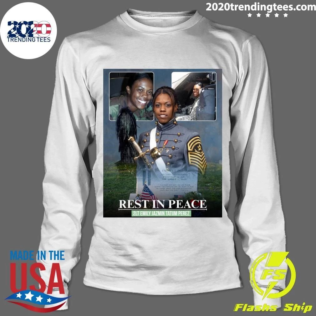 Rest In Peace 2LT Emily Jazmin Tatum Perez Shirt