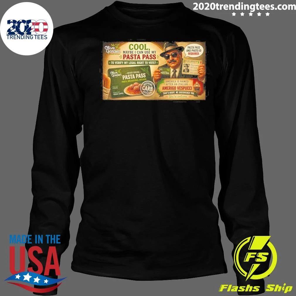 Olive Garden Pasta Pass Verify Legal Right To Vote Graphic Tee Shirt