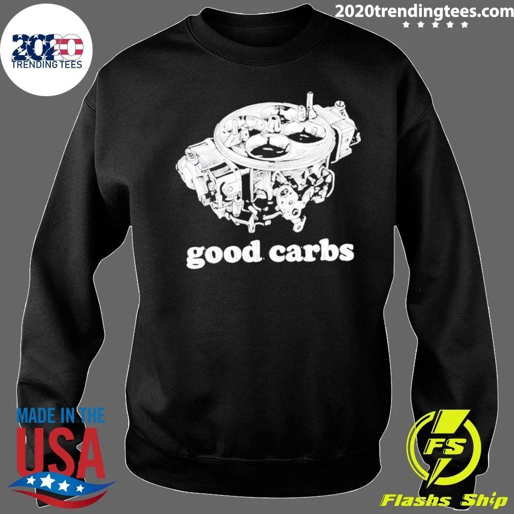 Good Carbs Carburetor Hot Rod Muscle Car Shirt