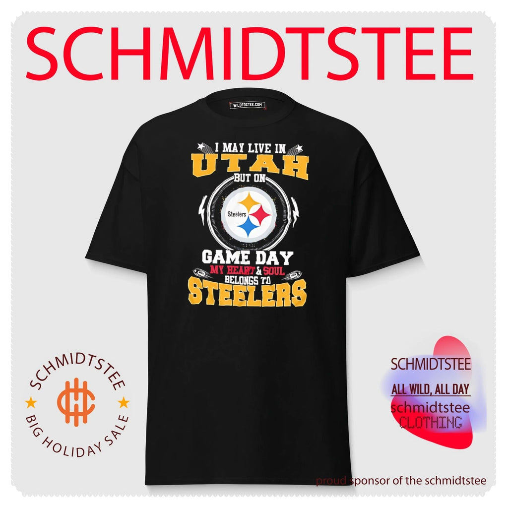 I may live in Utah but on game day my heart and sould belongs to Steelers shirt