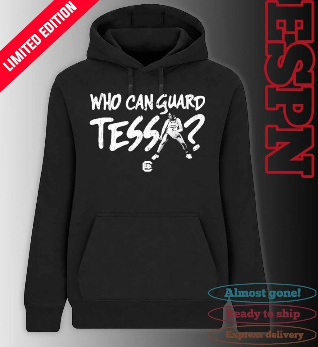 South Carolina Women’s Basketball Tessa Johnson Who Can Guard Tessa T-Shirt