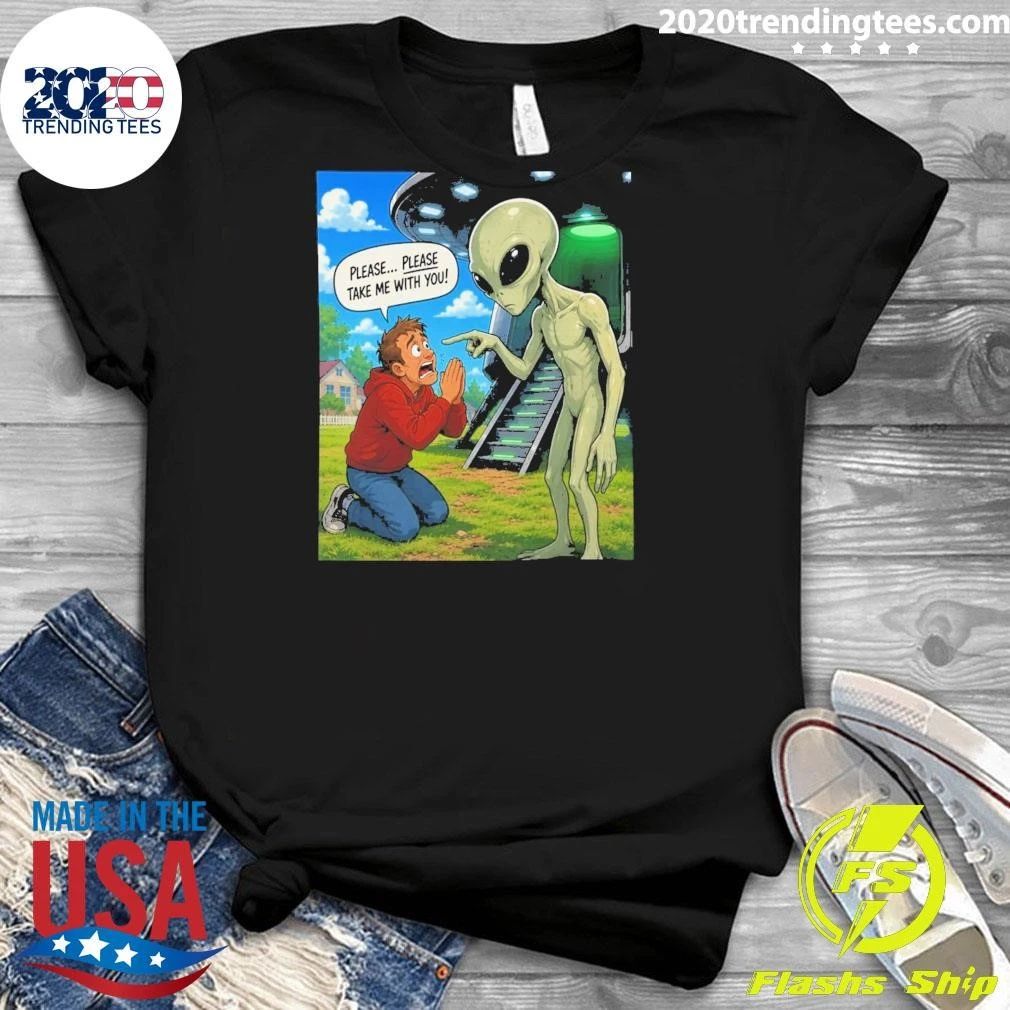 Please Take Me With You Alien Abduction Illustration Shirt