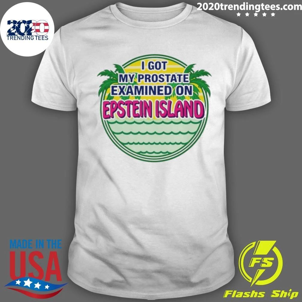 Cubs I Got My Prostate Examined On Epstein Island Shirt