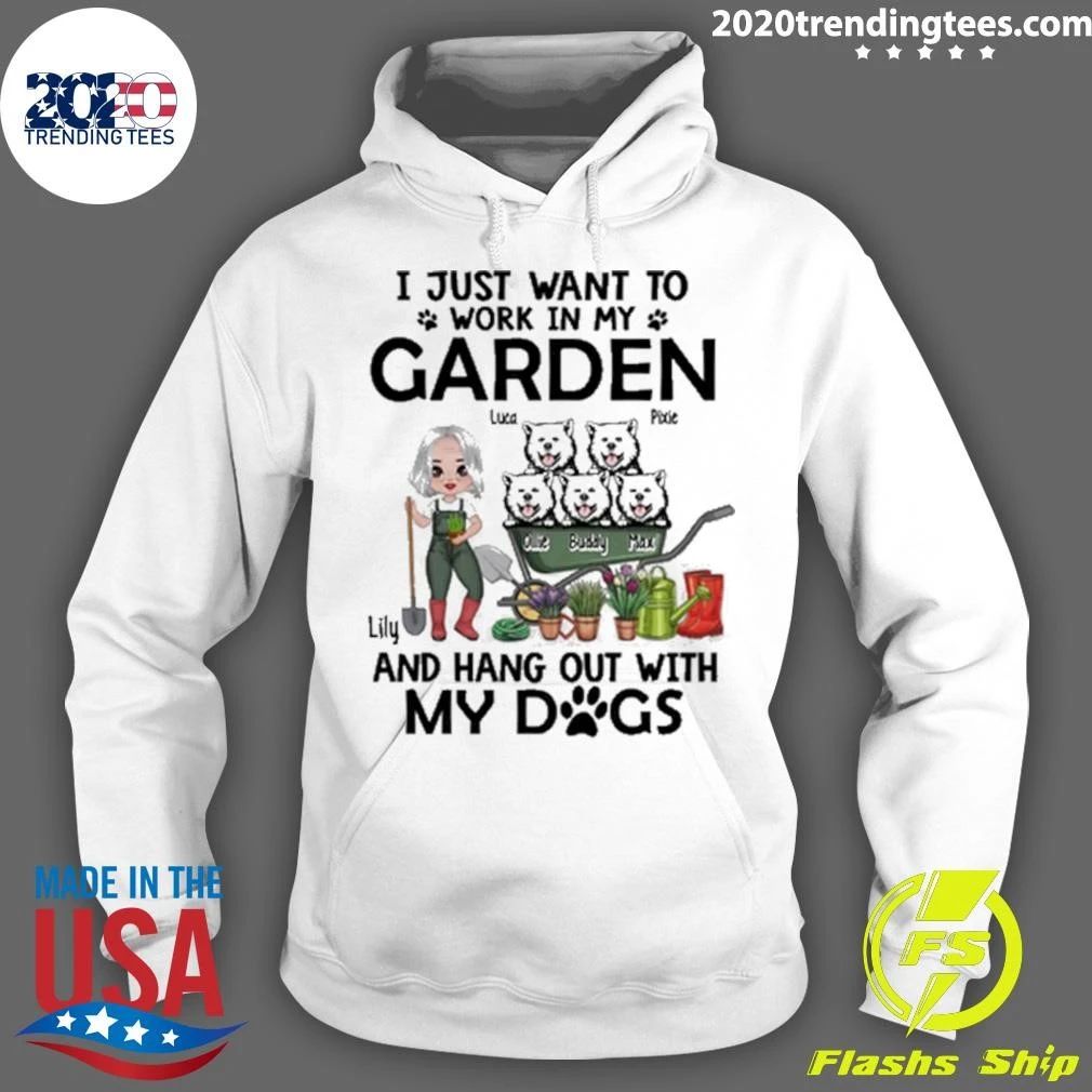 I Just Want To Work In My Garden and Hang Out with My Dogs Gardening Lovers, Gardeners Shirt