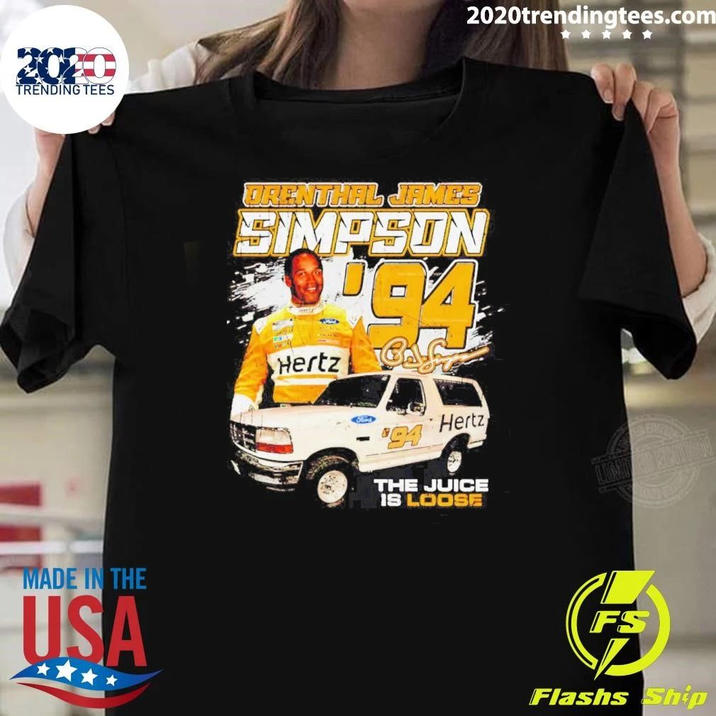 Orenthal James Simpson 94 The Juice Is Loose Shirt
