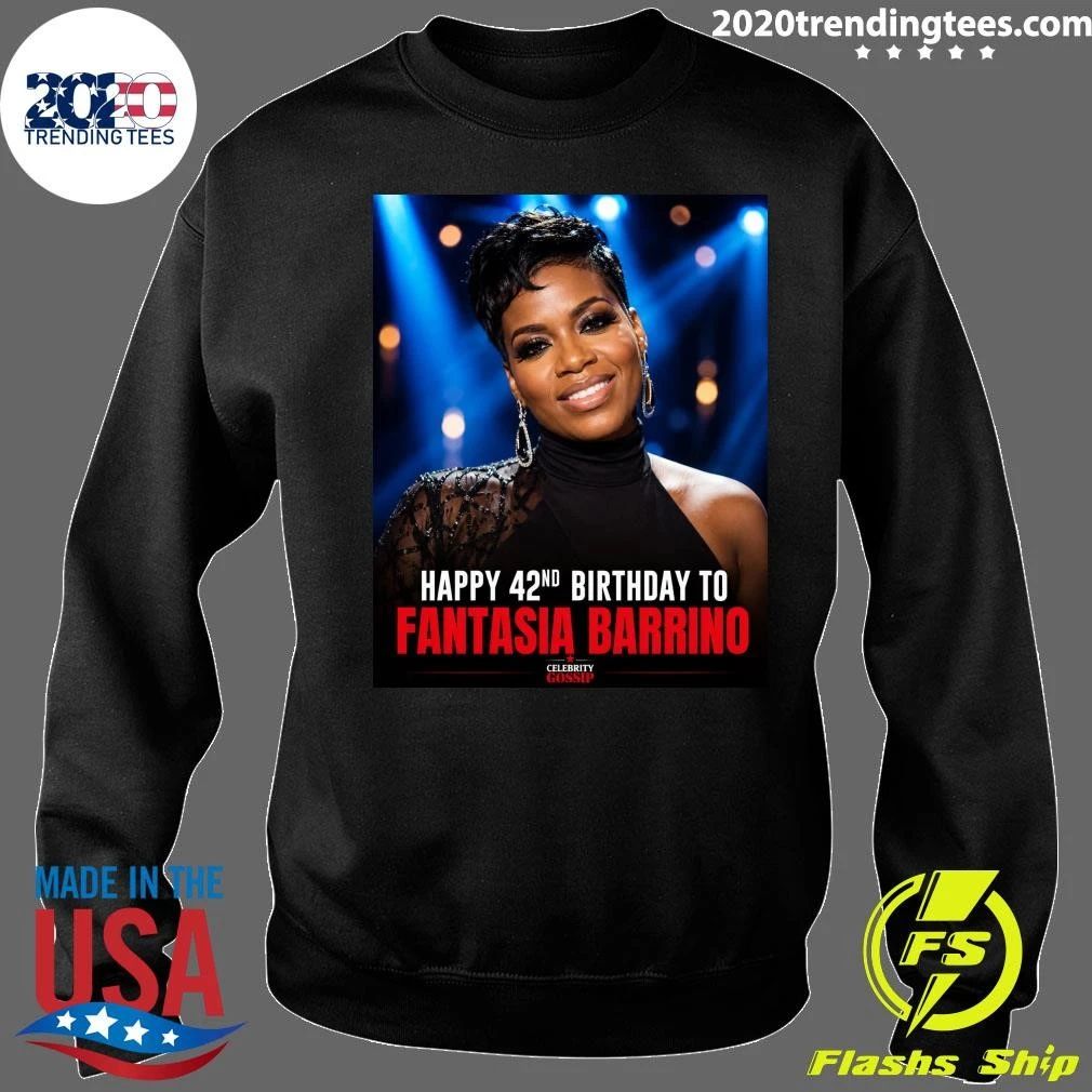Happy 42nd Birthday To Fantasia Barrino Shirt