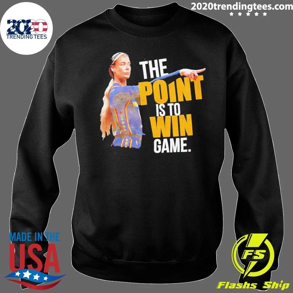 Sophie Cunningham Indiana Fever Wnba The Point Is To Win Game Shirt