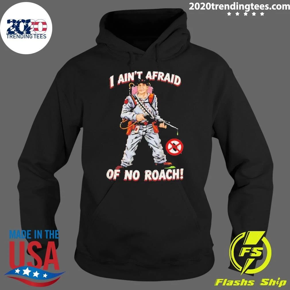 Ghostbusters I Ain’t Afraid Of No Roach Shirt