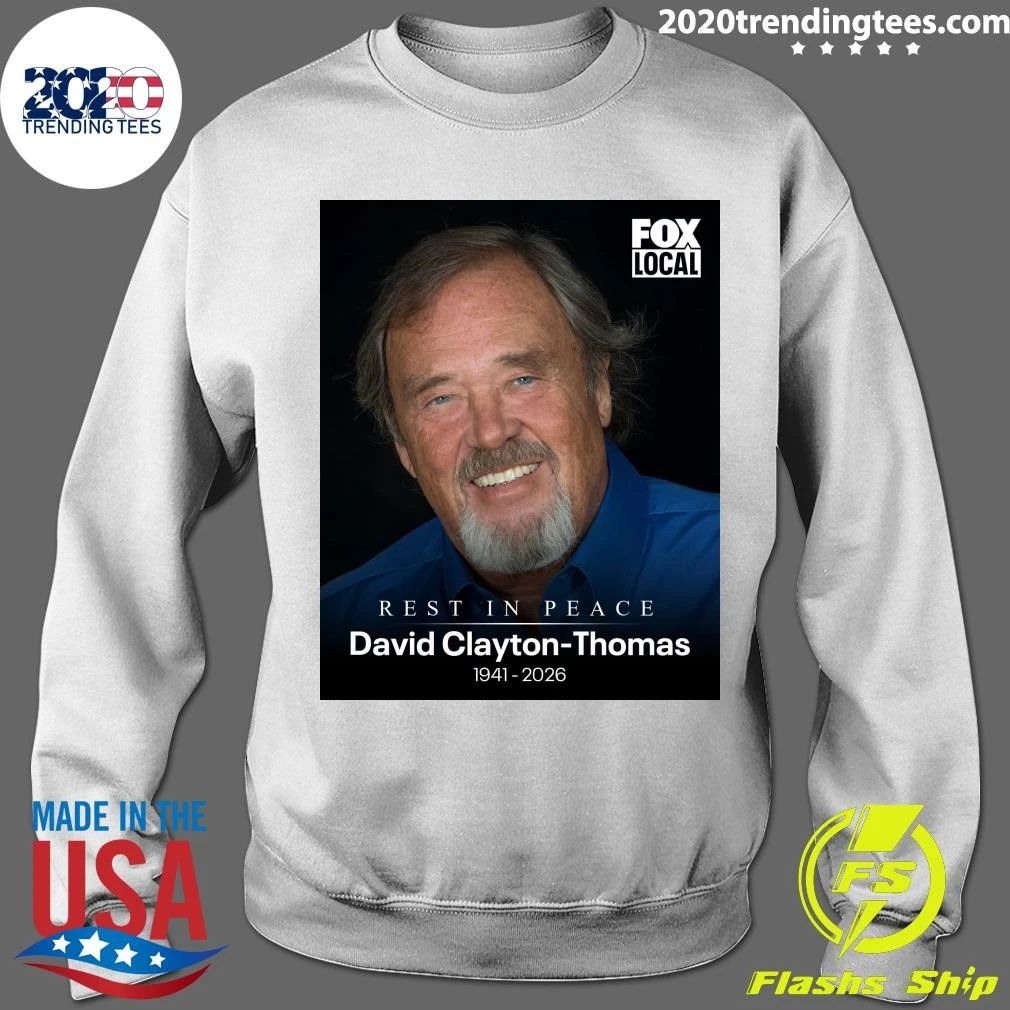 Rest In Peace David Clayton-Thomas 1941-2026 Shirt