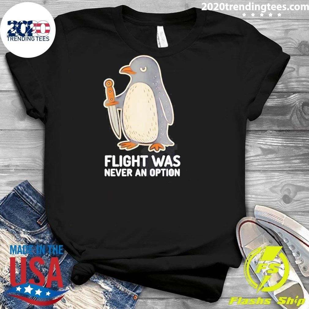 Flight Was Never An Option Cartoon Penguin Shirt