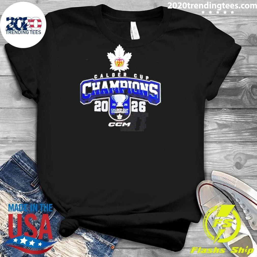 Toronto Marlies 2026 Calder Cup Champions Celebrating Shirt