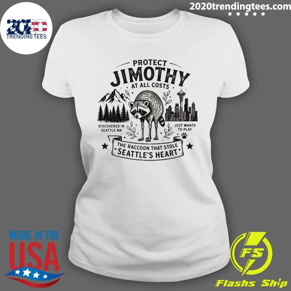 Protect Jimothy At All Costs The Raccoon That Stole Seattle’s Heart Discovered In Seattle WA Just Wants To Play Shirt