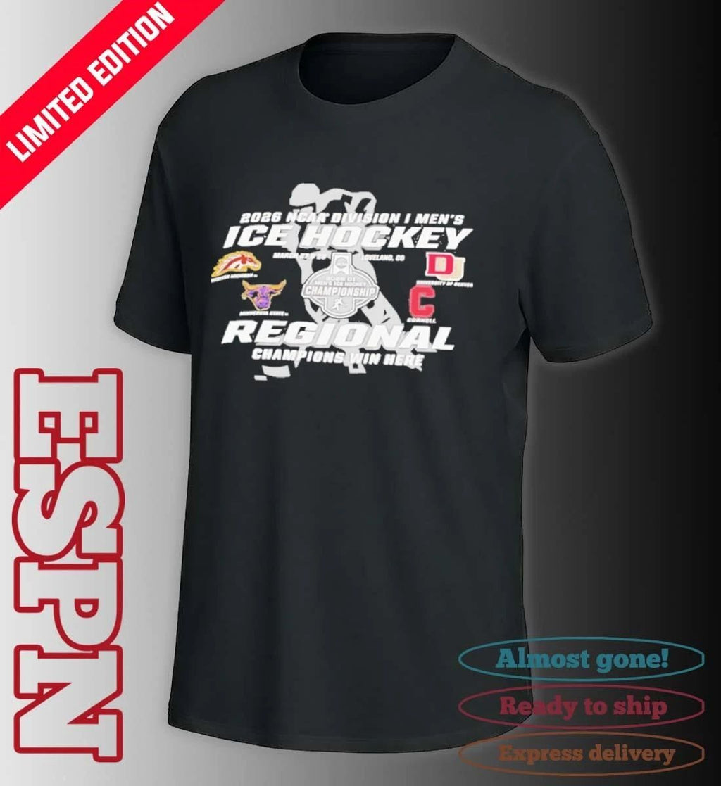 2026 NCAA DI Men’s Ice Hockey Regional Champions Win Here Loveland, CO March 27 & 29 Shirt