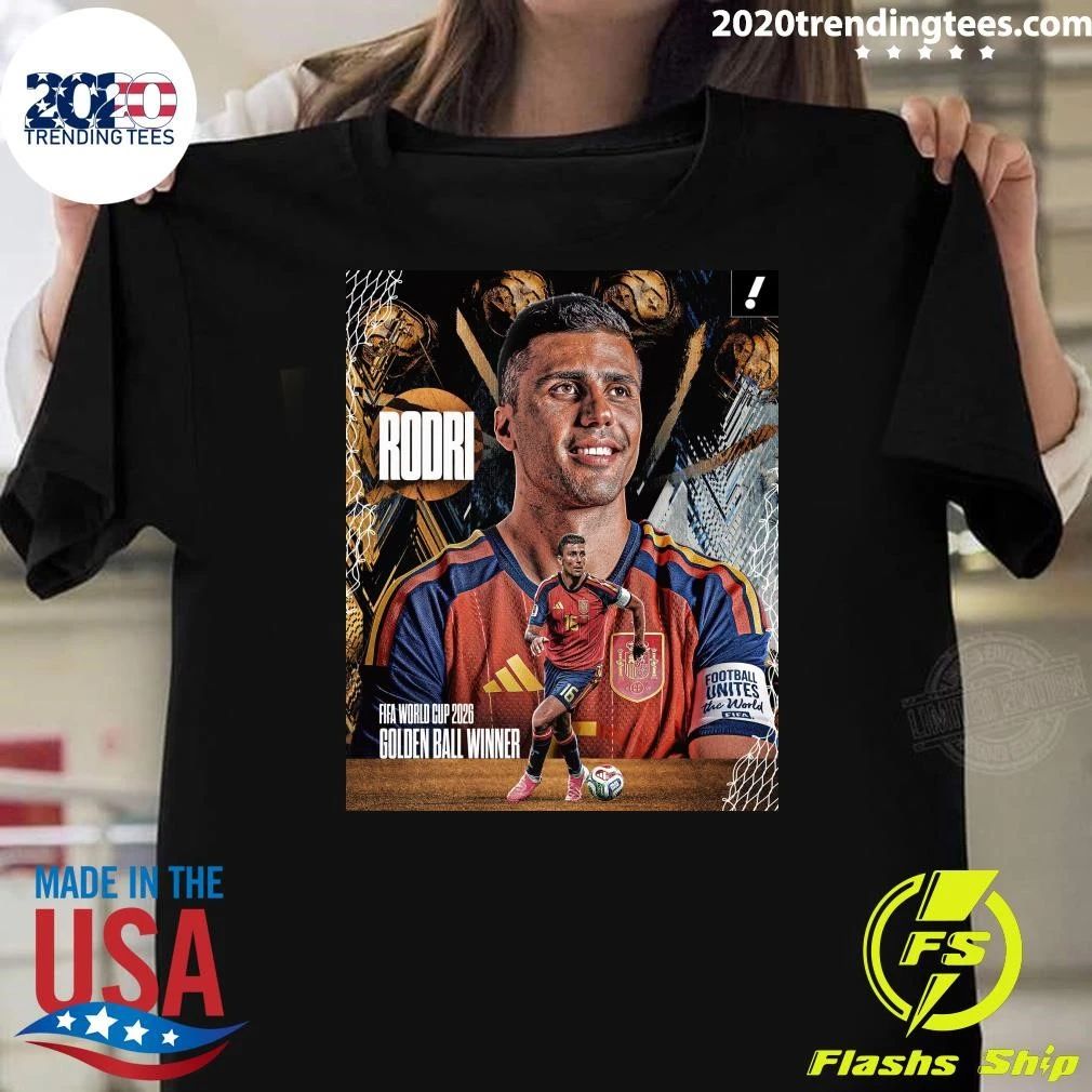 Rodri Received The 2026 World Cup Golden Ball Award As The Best Player Of The Tournament Shirt