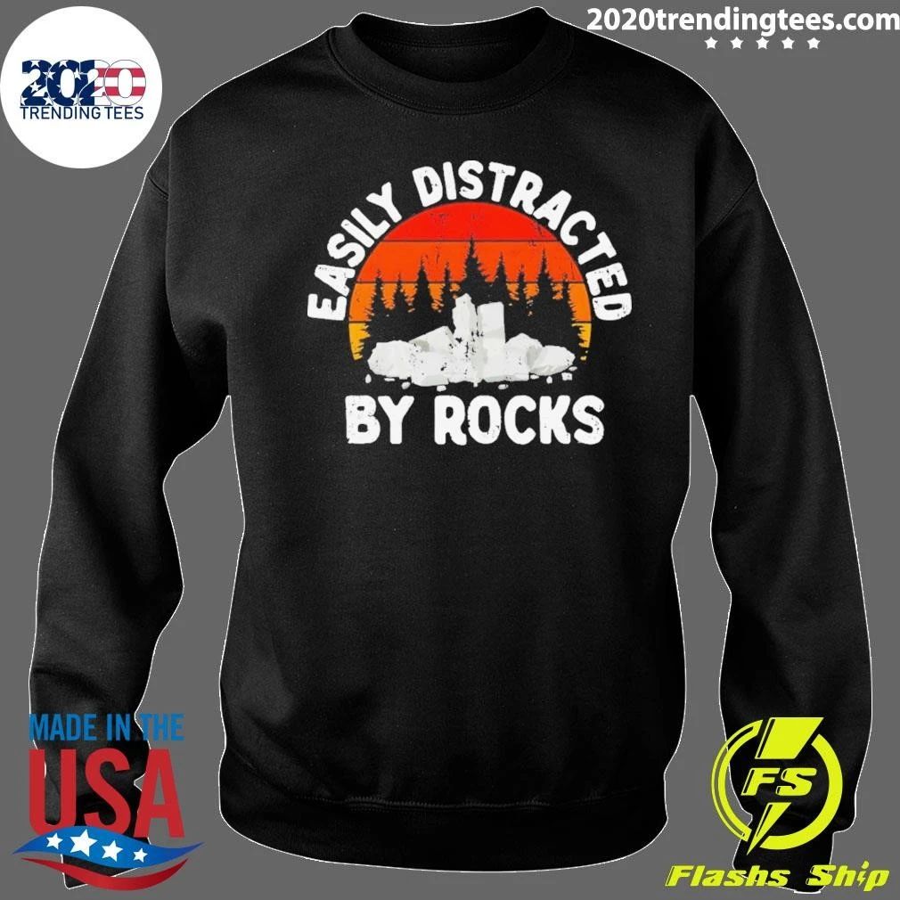 Easily Distracted By Rocks Geologists Wait I See A Rock Vintage Shirt