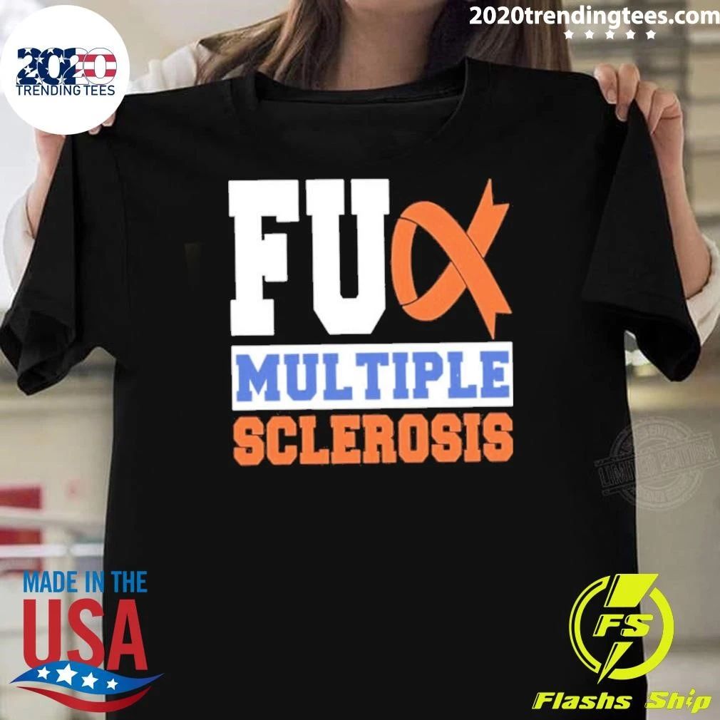 Fuck Multiple Sclerosis Shirt