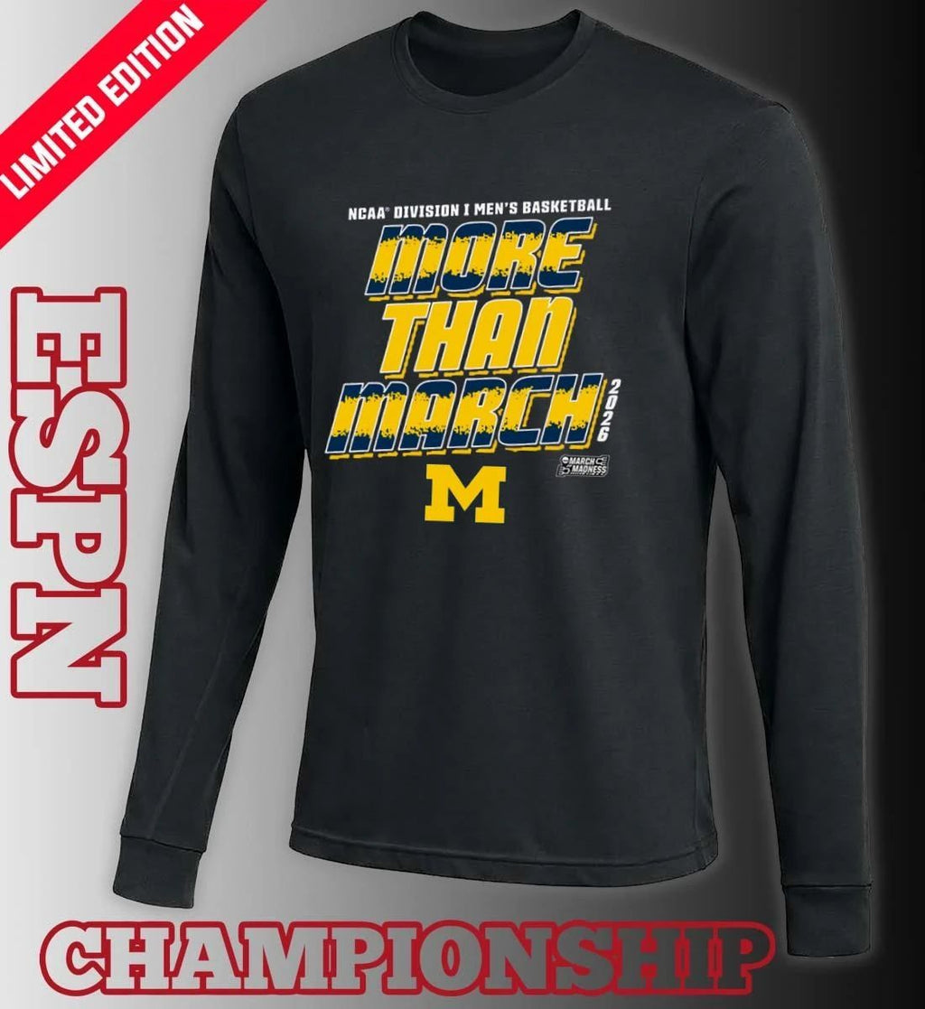 Michigan Men’s Basketball More Than March 2026 Shirt