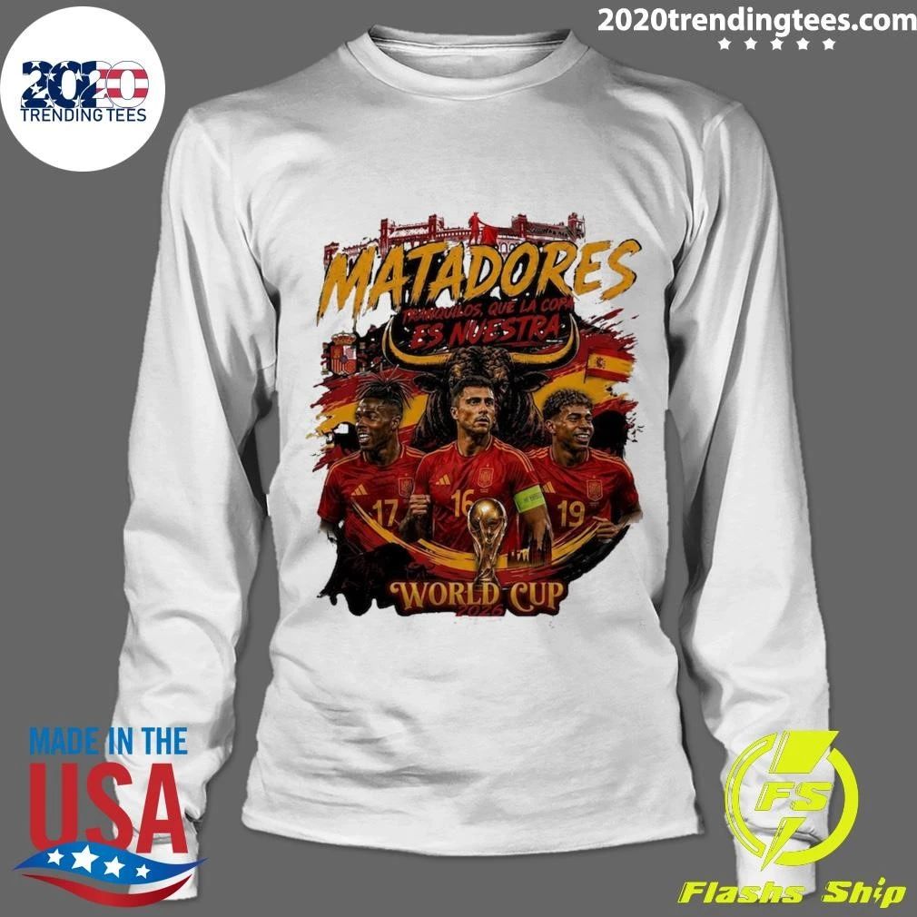 Matadores Spain Soccer World Cup 2026 Fan Tee Shirt