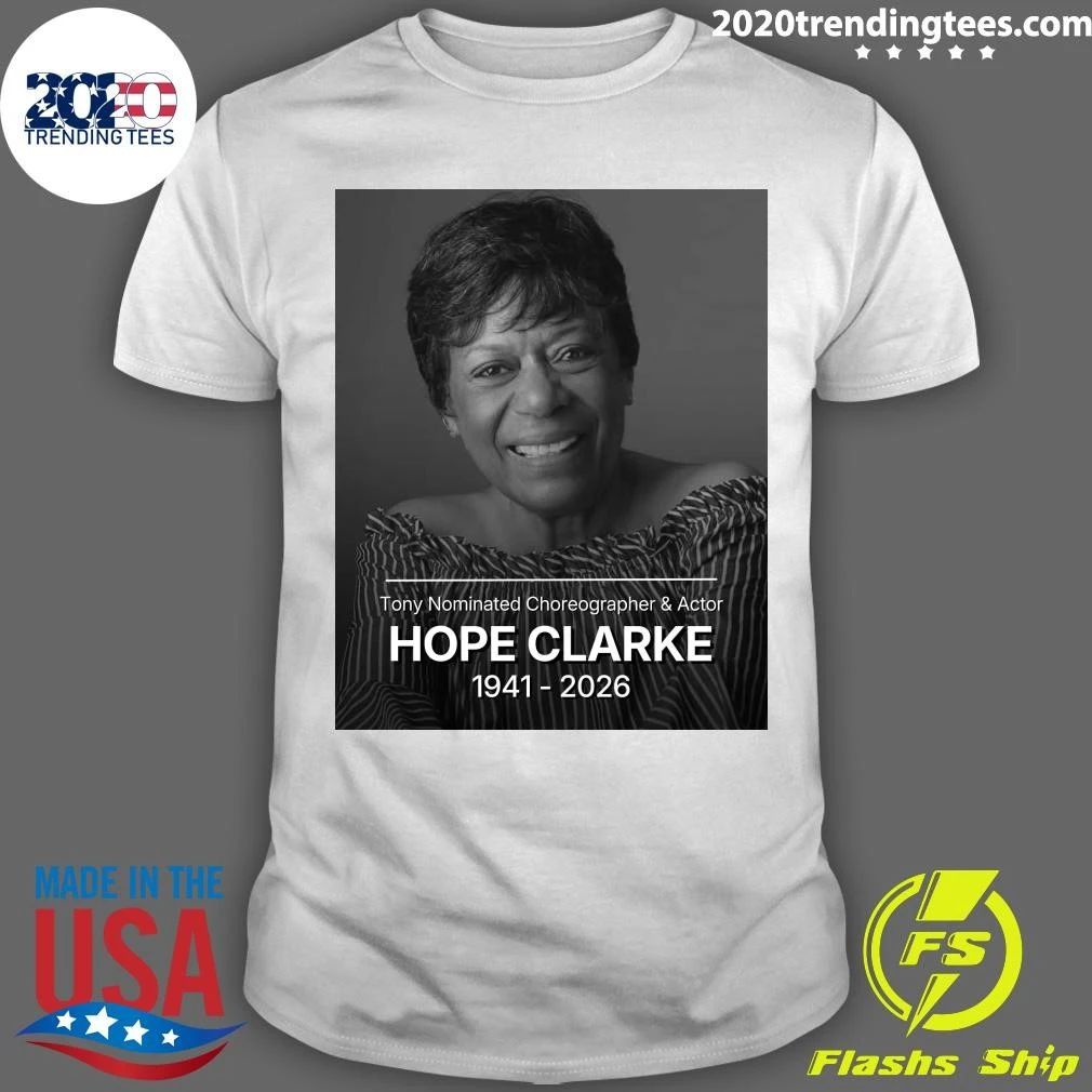 Tony Nominated Choreographer and Actor Hope Clarke 1941-2026 Shirt
