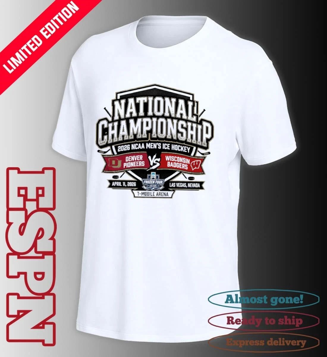Denver Vs Wisconsin 2026 NCAA DI Men’s Ice Hockey National Championship Las Vegas T-Shirt