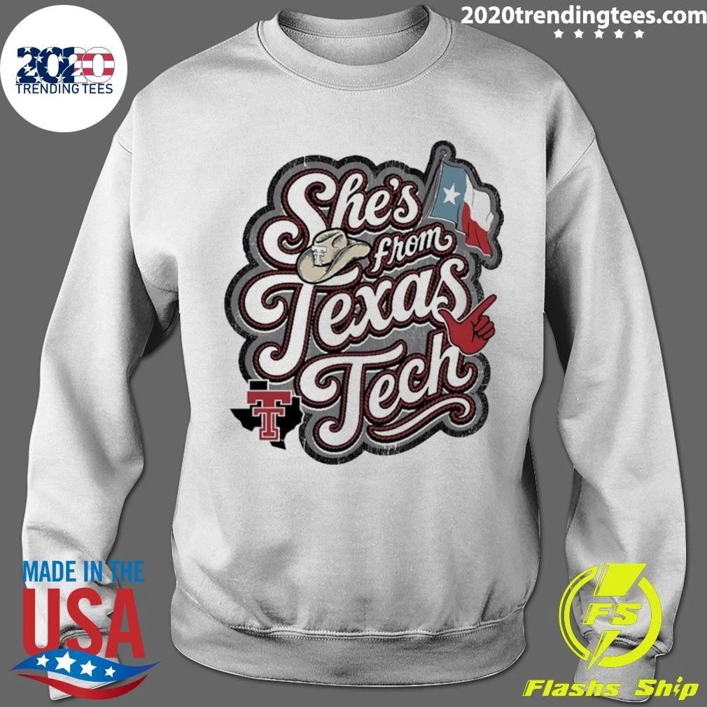 She’s From Texas Tech Shirt