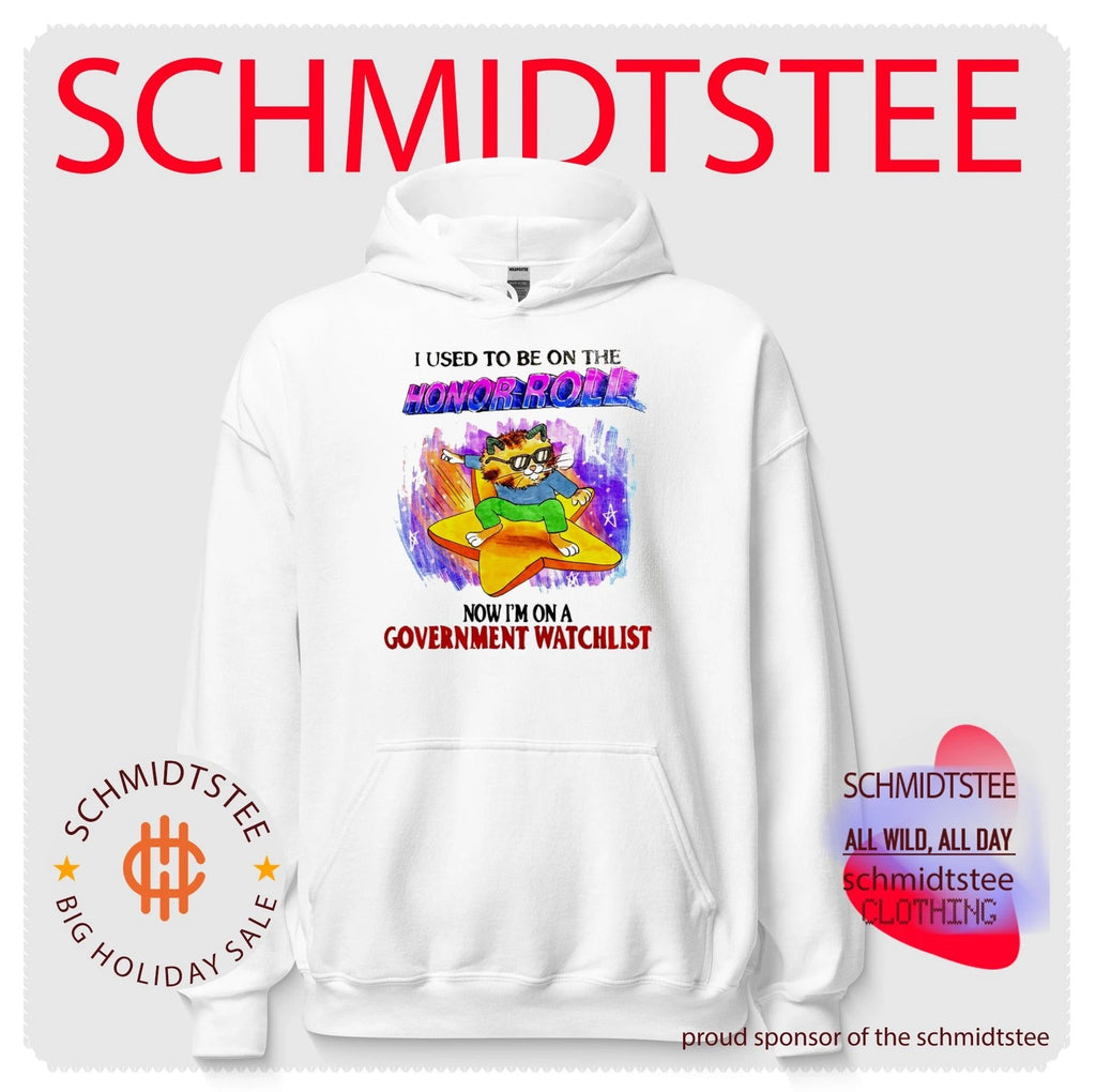 I Used to Be on the Honor Roll Now I Am on a Government Watchlist shirt