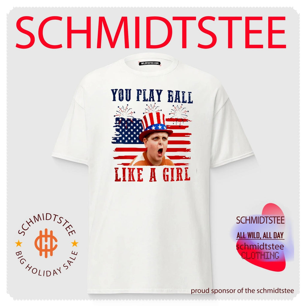 The Sandlot You Play Ball Like A Girl 4th Of July shirt