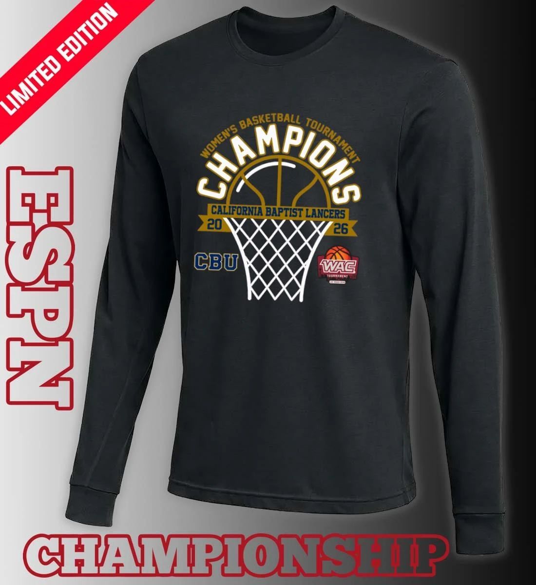 WAC Women’s Basketball Tournament Champions 2026 California Baptist Lancers T-Shirt