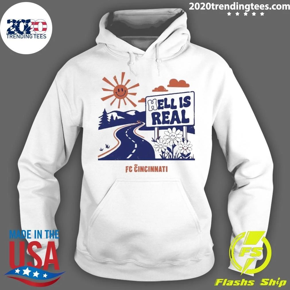 Hell Is Real Smiles Fc Cincinnati Shirt