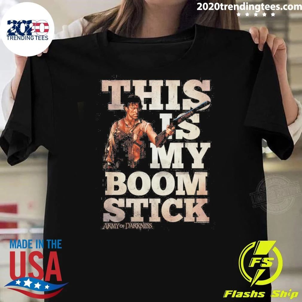 Army of Darkness This Is My Boomstick Shirt