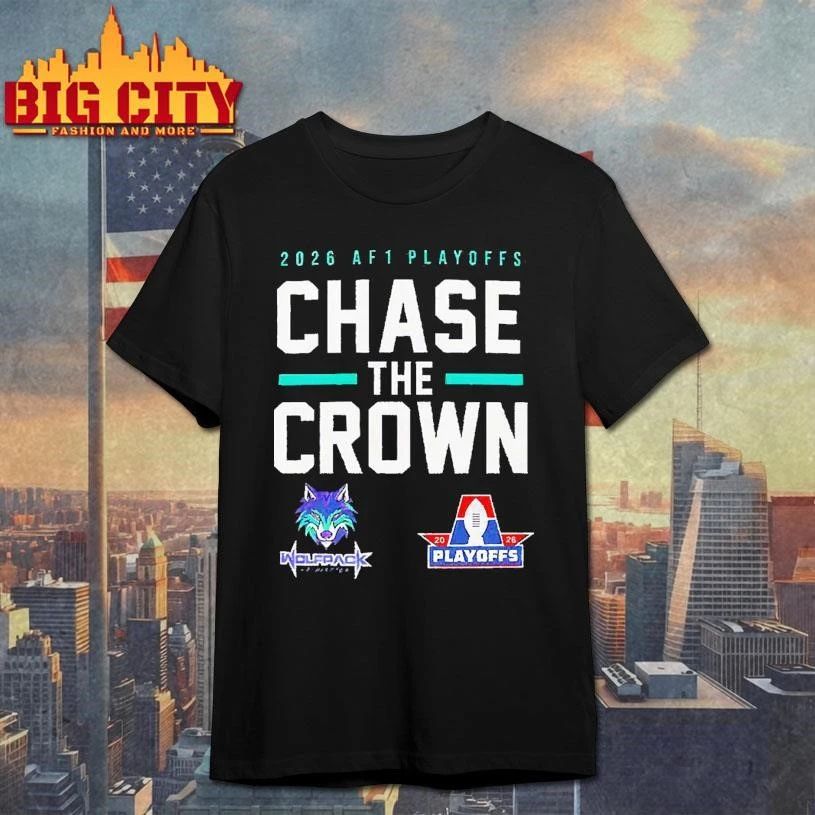 Washington Wolfpack 2026 AF1 Playoffs Chase the Crown gRAPHIC T Shirt
